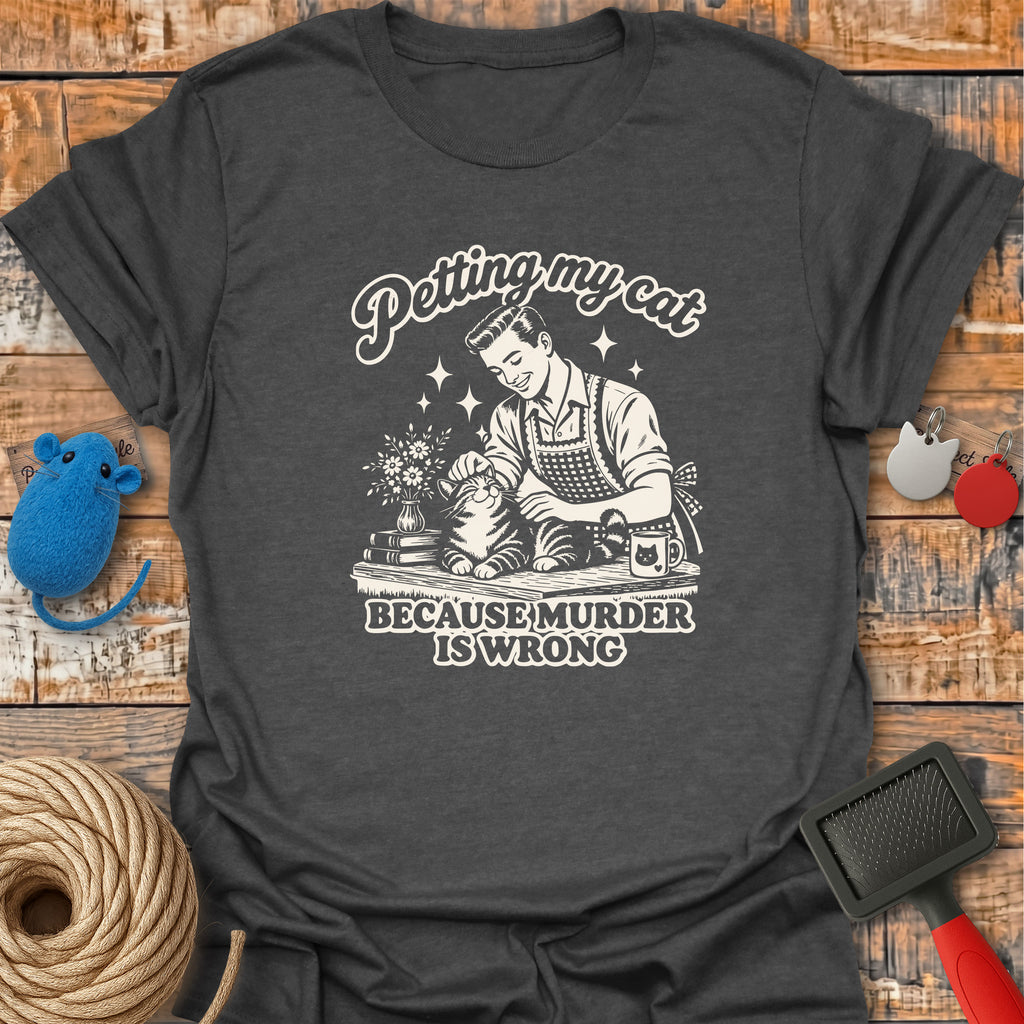 Murder Is Wrong Dad