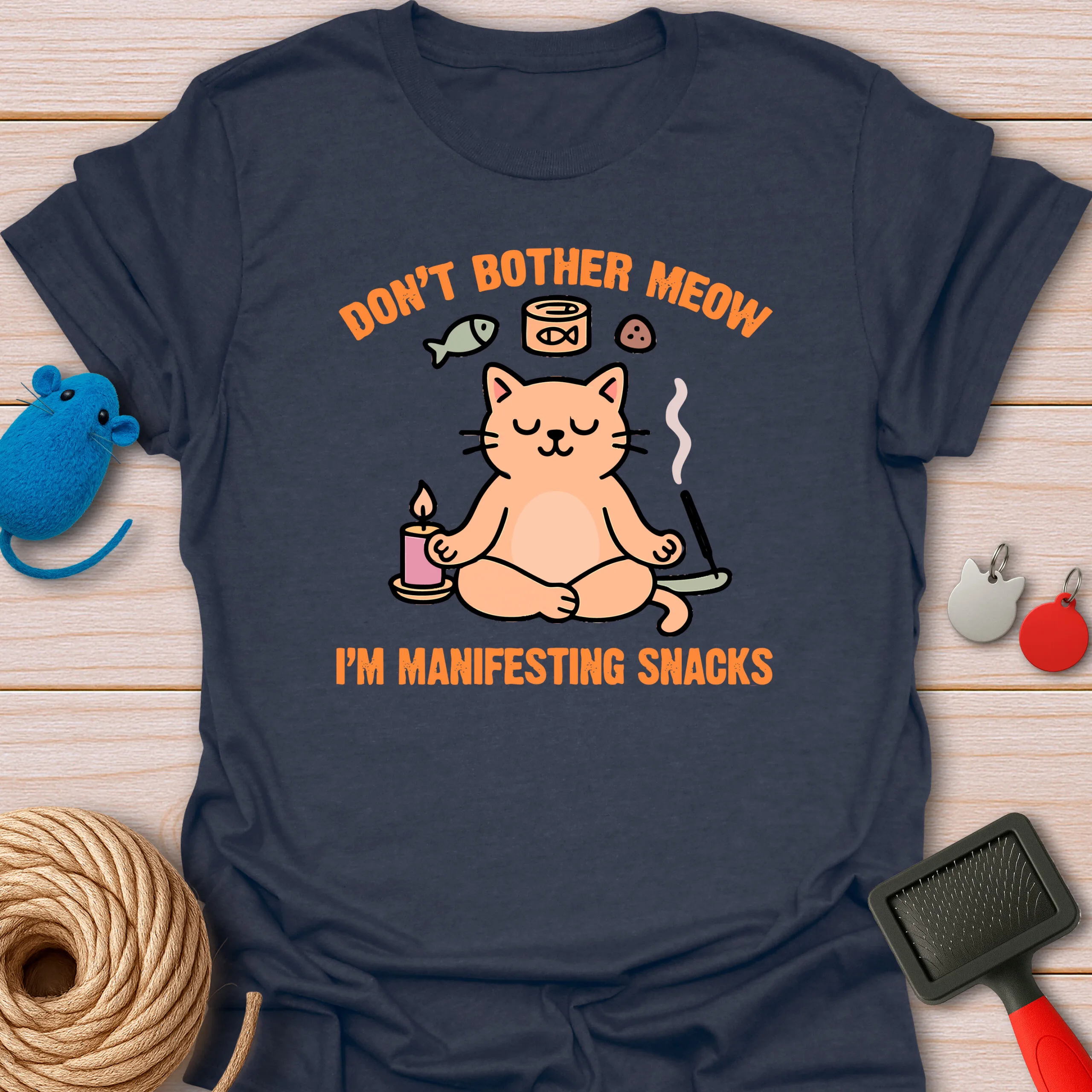 Don't Bother Meow Manifesting Snacks Cat